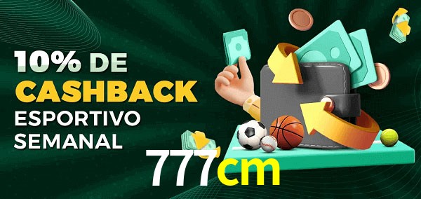 10% de bônus de cashback na 777cm